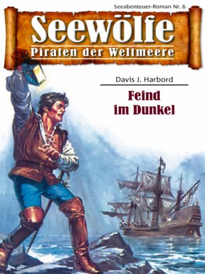 cover image of Seewölfe--Piraten der Weltmeere 6